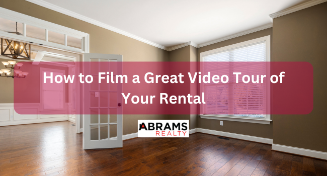 How to Film a Great Video Tour of Your Rental